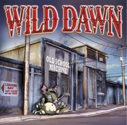 Wild Dawn : Old School Machine